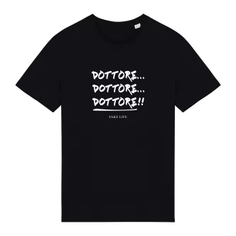 "Dottore.. Dottore!" black t-shirt